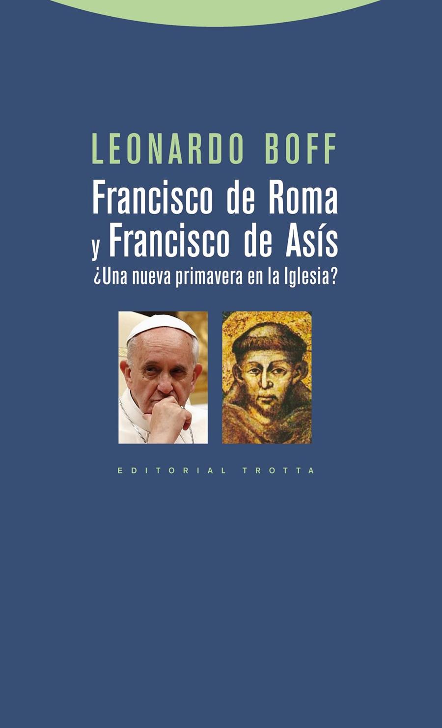 FRANCISCO DE ROMA Y FRANCISCO DE ASÍS | 9788498794748 | BOFF, LEONARDO