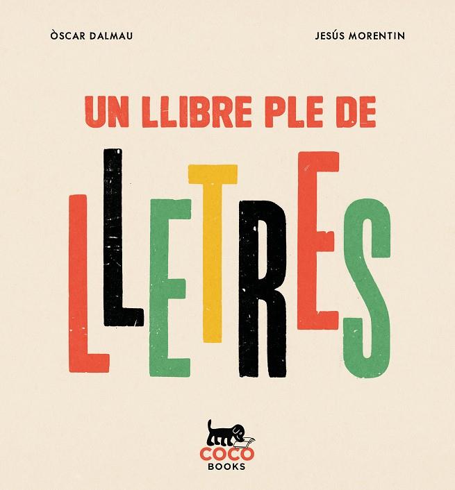 UN LLIBRE PLE DE LLETRES | 9788412792447 | DALMAU, ÒSCAR/ MORENTIN, JESUS