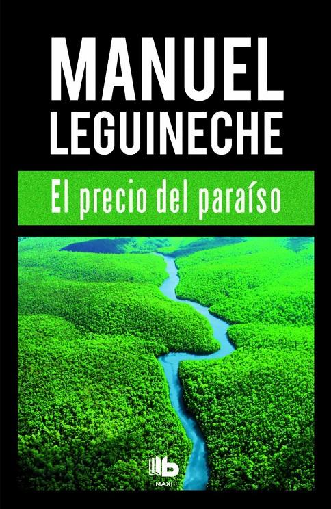 PRECIO DEL PARAÍSO, EL | 9788490702994 | LEGUINECHE, MANUEL