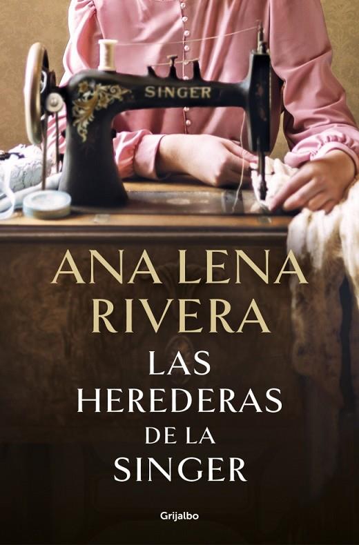 HEREDERAS DE LA SINGER, LAS | 9788425369780 | LENA RIVERA, ANA