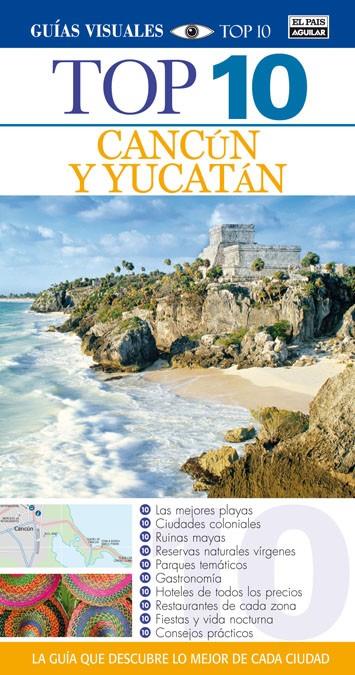 CANCÚN Y YUCATÁN. TOP 10 2014 | 9788403513440 | VARIOS AUTORES