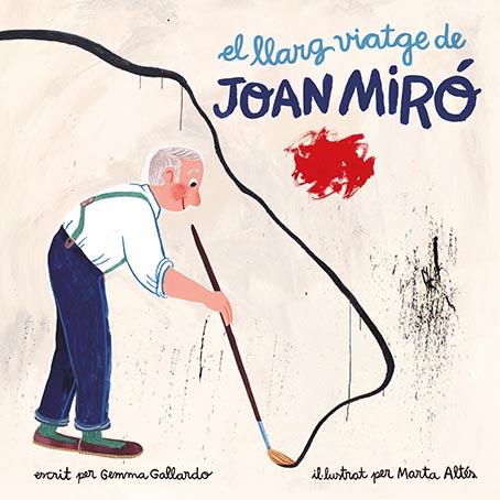 LLARG VIATGE DE JOAN MIRÓ, EL | 9788416411580 | GALLARDO, GEMMA