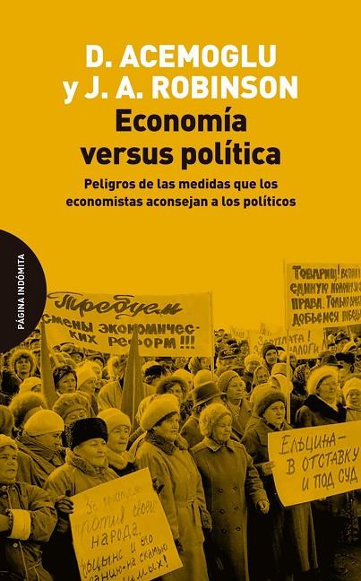 ECONOMÍA VERSUS POLÍTICA | 9788412818796 | ACEMOGLU, DARON/ROBINSON, JAMES A.