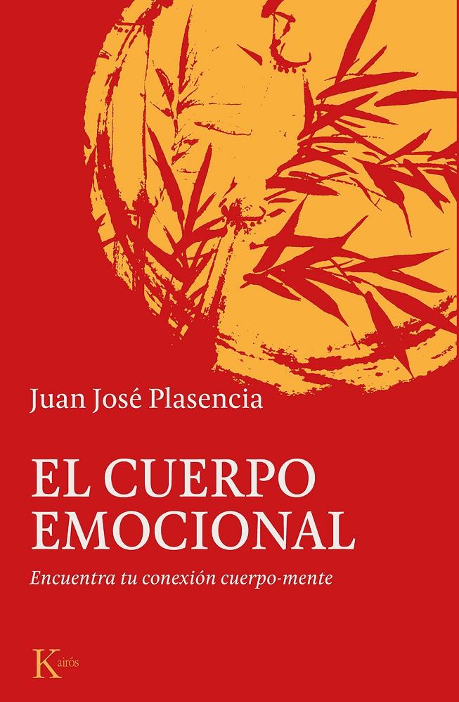 CUERPO EMOCIONAL, EL | 9788499887180 | PLASENCIA, JUAN JOSÉ