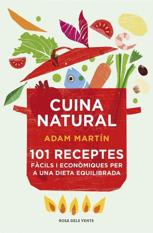 CUINA NATURAL | 9788415961031 | MARTIN, ADAM