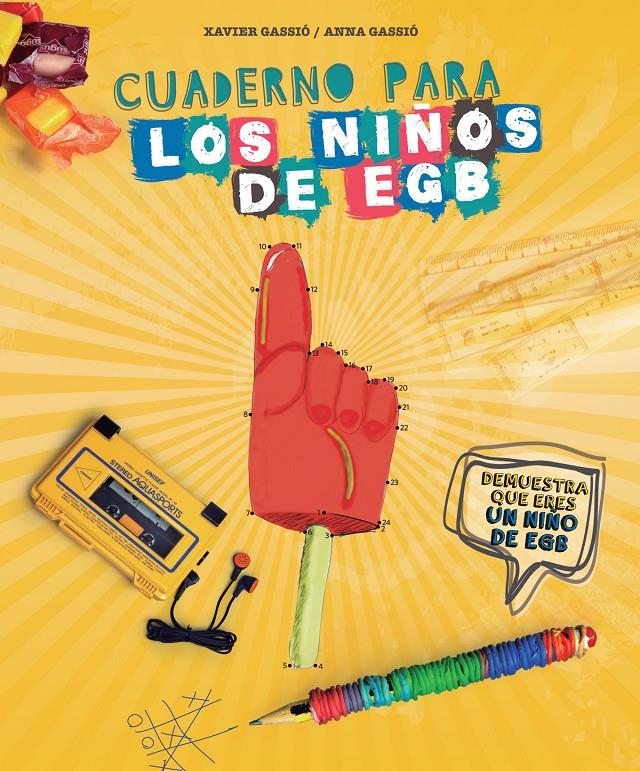 CUADERNO PARA LOS NIÑOS DE EGB | 9788416177578 | XAVIER GASSIÓ/ANNA GASSIÓ