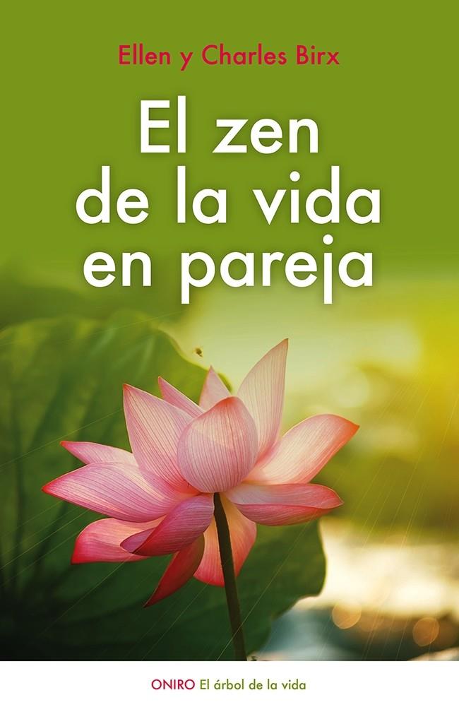  ZEN DE LA VIDA EN PAREJA, EL | 9788497547437 | BIRX