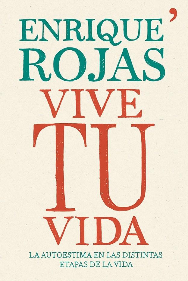 VIVE TU VIDA | 9788499983202 | ROJAS, ENRIQUE