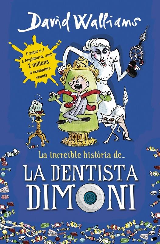 INCREIBLE HISTORIA DE LA DENTISTA DIMONI, LA | 9788490431917 | WALLIAMS,DAVID