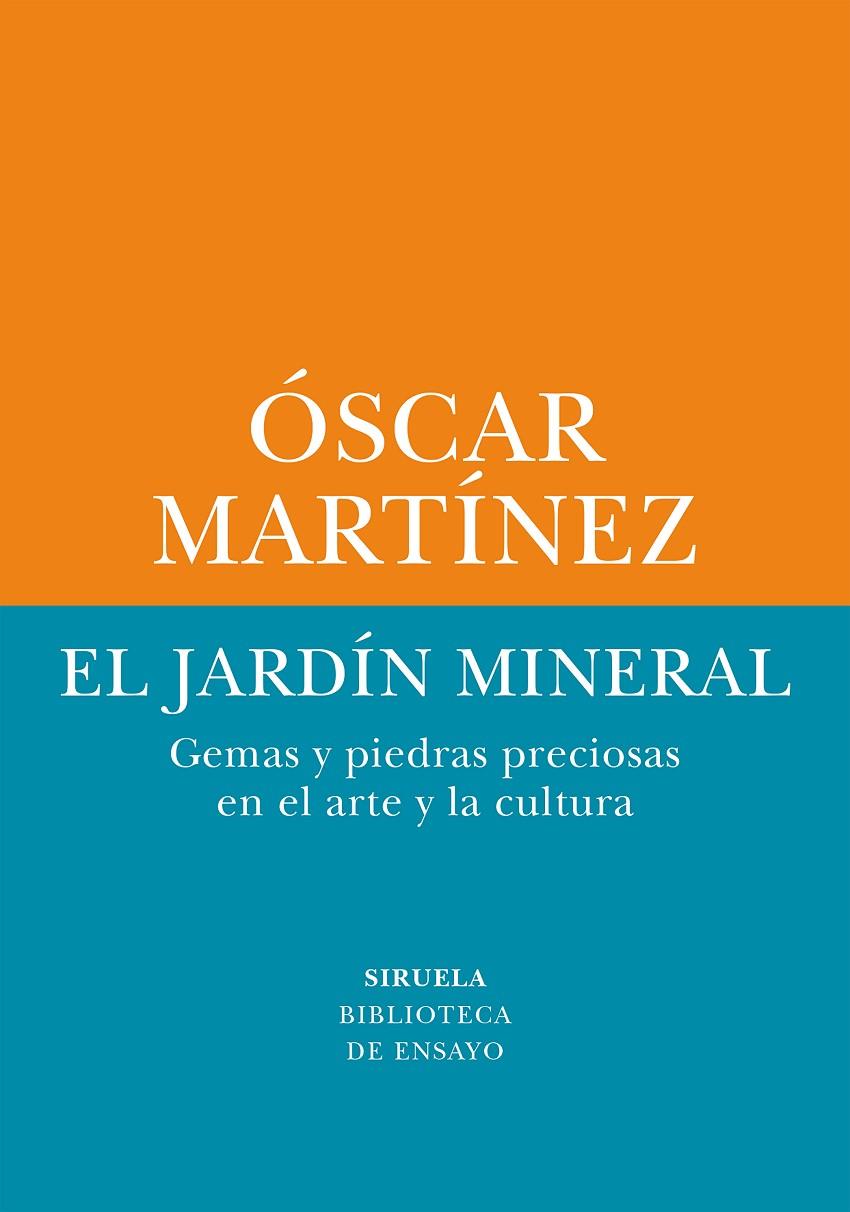 JARDÍN MINERAL, EL | 9788410415263 | MARTÍNEZ, ÓSCAR