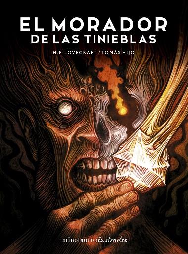 MORADOR DE LAS TINIEBLAS, EL/  DE H.P. LOVECRAFT. ILUSTRADA POR TOMÁS HIJO | 9788445019184 | HIJO, TOMÁS/LOVECRAFT, H. P.