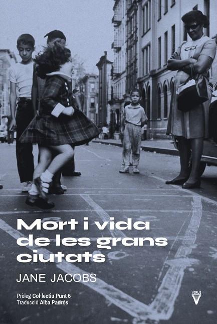 MORT I VIDA DE LES GRANS CIUTATS | 9788417870249 | JACOBS, JANE