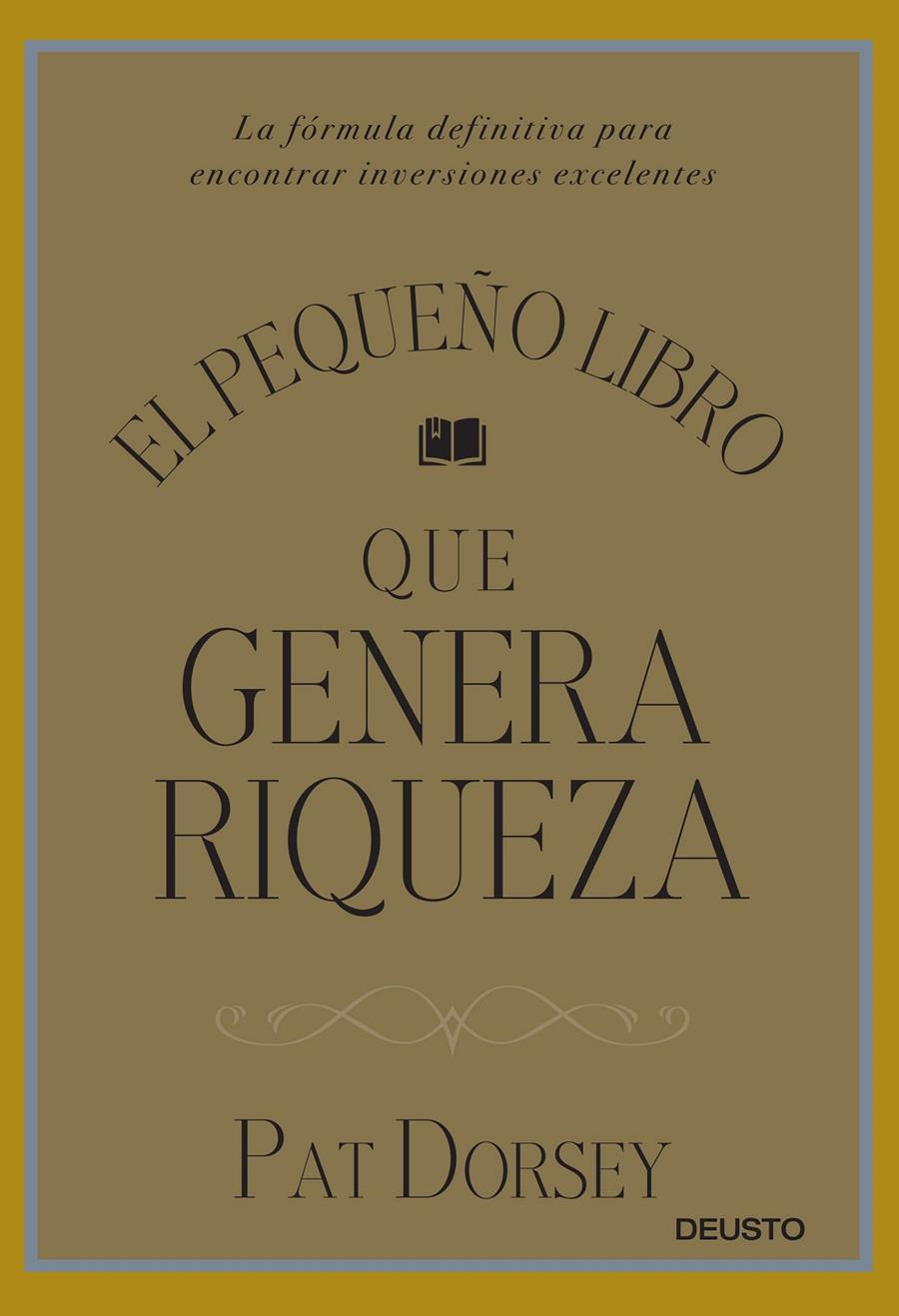 PEQUEÑO LIBRO QUE GENERA RIQUEZA, EL | 9788423424887 | DORSEY, PAT