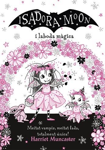 ISADORA MOON I LA BODA MAGICA (LA ISADORA MOON), LA | 9788420440859 | MUNCASTER, HARRIET