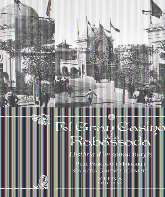 GRAN CASINO DE LA RABASSADA, EL | 9788483306574 | FÀBREGAS I MARGARIT, PERE/GIMÉNEZ I COMPTE, CARLOTA