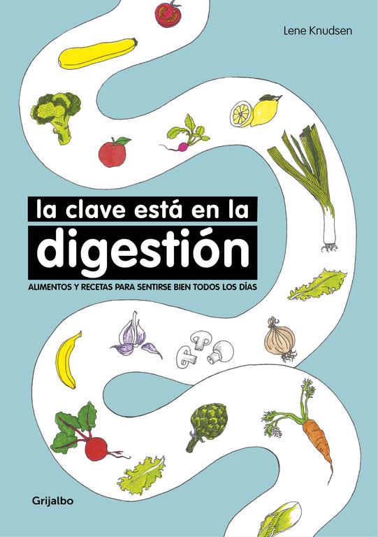 CLAVE ESTÁ EN LA DIGESTIÓN, LA | 9788416449767 | KNUDSEN, LENE