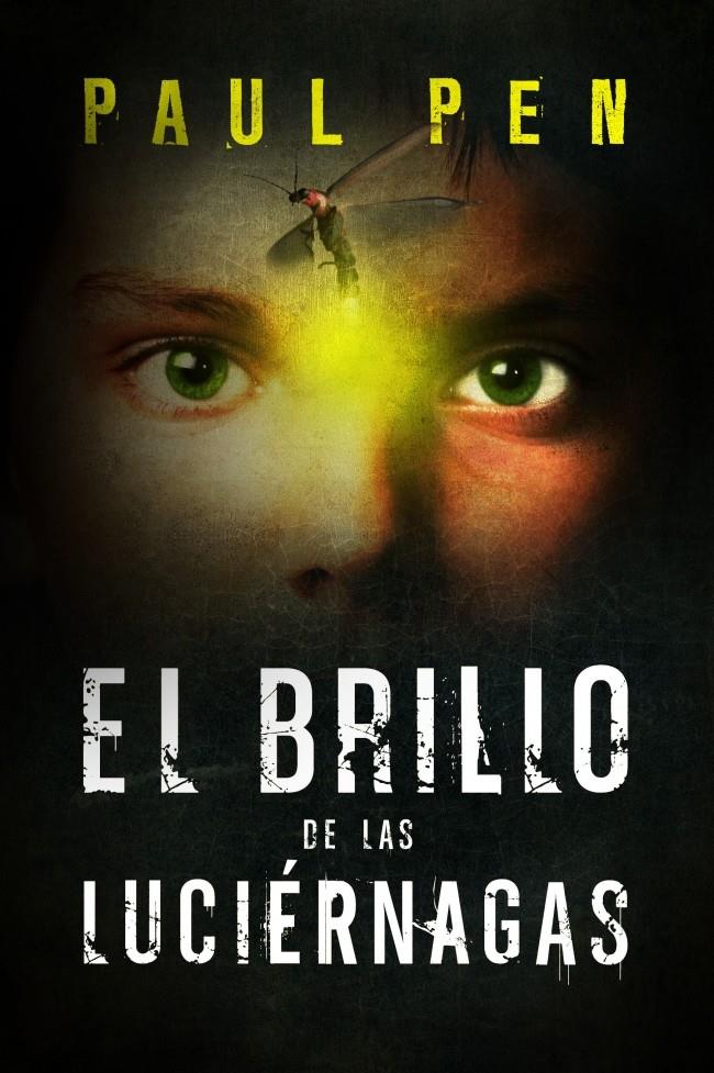 BRILLO DE LAS LUCIÉRNAGAS, EL | 9788401354571 | PEN,PAUL