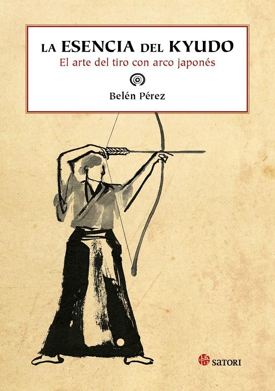 ESENCIA DEL KYUDO, LA | 9788494112553 | PEREZ, BELEN