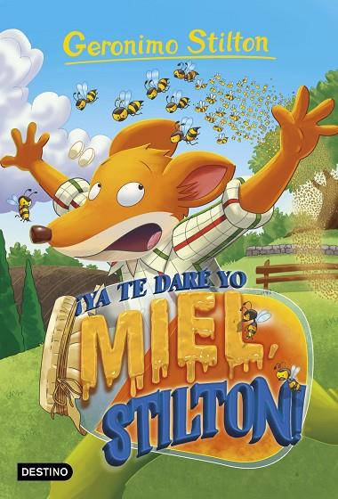 YA TE DARÉ YO MIEL, STILTON | 9788408232148 | STILTON, GERONIMO