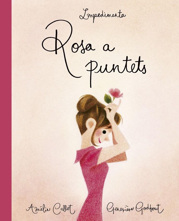 ROSA A PUNTETS | 9788417115463 | CALLOT, AMÈLIE