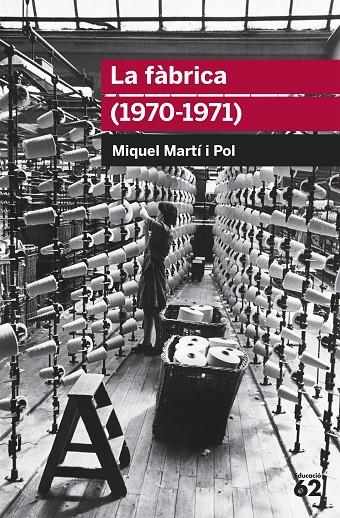 FABRICA, LA (1970-1971) | 9788415192701 | MIQUEL MARTÍ I POL