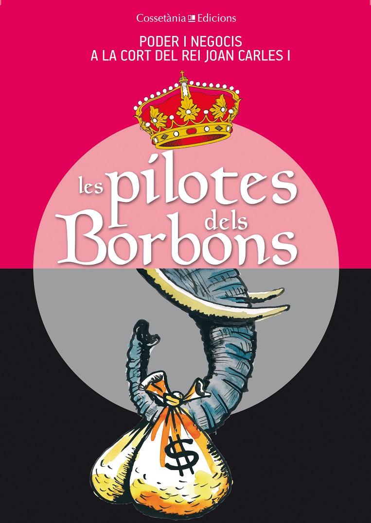 PILOTES DELS BORBONS, LES | 9788490341742 | CAPDEVILA, GERMÀ/VILLARROYA, JOAN/VILÀ, DANI/VIDAL, JAUME/SALA, XEVI/RIERA, MIQUEL/RIBERA, CARLES/PU