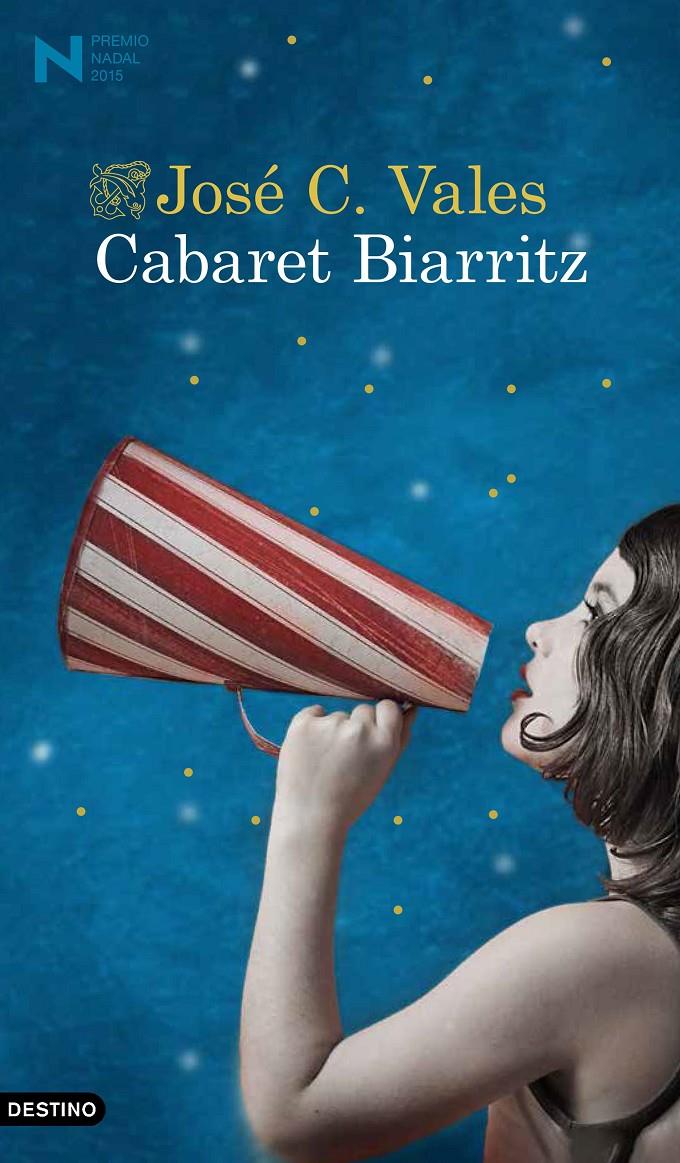 CABARET BIARRITZ (PREMIO NADAL 2015) | 9788423349289 | VALES, JOSE C.