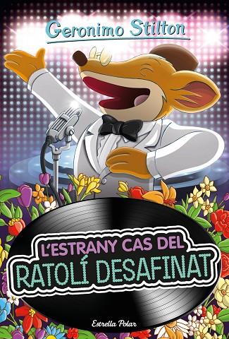 ESTRANY CAS DEL RATOLÍ DESAFINAT, L' | 9788418443794 | STILTON, GERONIMO