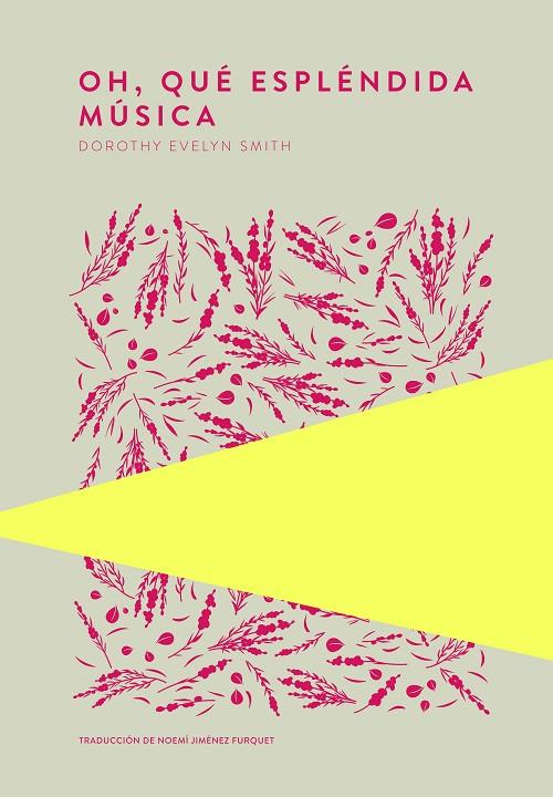 OH, QUÉ ESPLÉNDIDA MÚSICA | 9789992076477 | SMITH, DOROTHY EVELYN