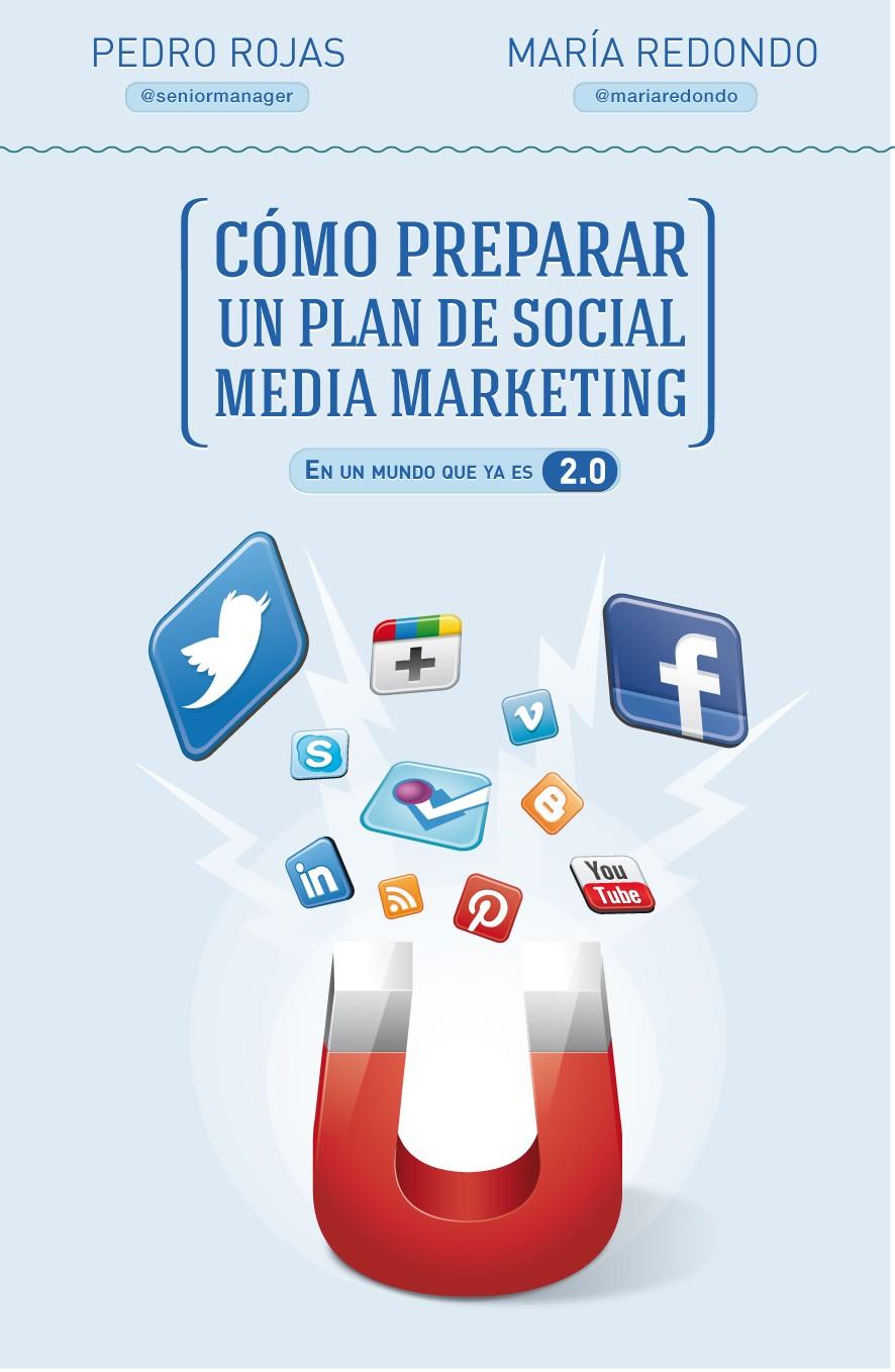 COMO PREPARAR UN PLAN DE SOCIAL MEDIA MARKETING | 9788498752632 | ROJAS-REDONDO