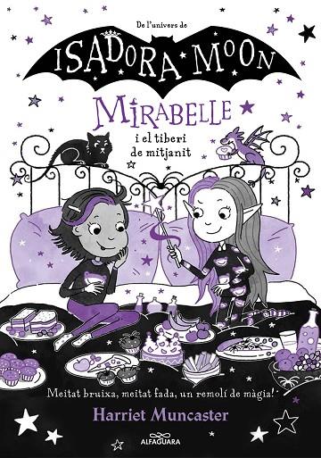 MIRABELLE 10. LA MIRABELLE I EL TIBERI DE MITJA NIT | 9788419982018 | MUNCASTER, HARRIET