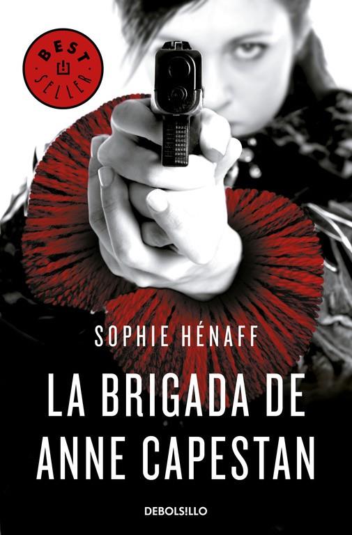 BRIGADA DE ANNE CAPESTAN (ANNE CAPESTAN 1) | 9788466340663 | HENAFF, SOPHIE