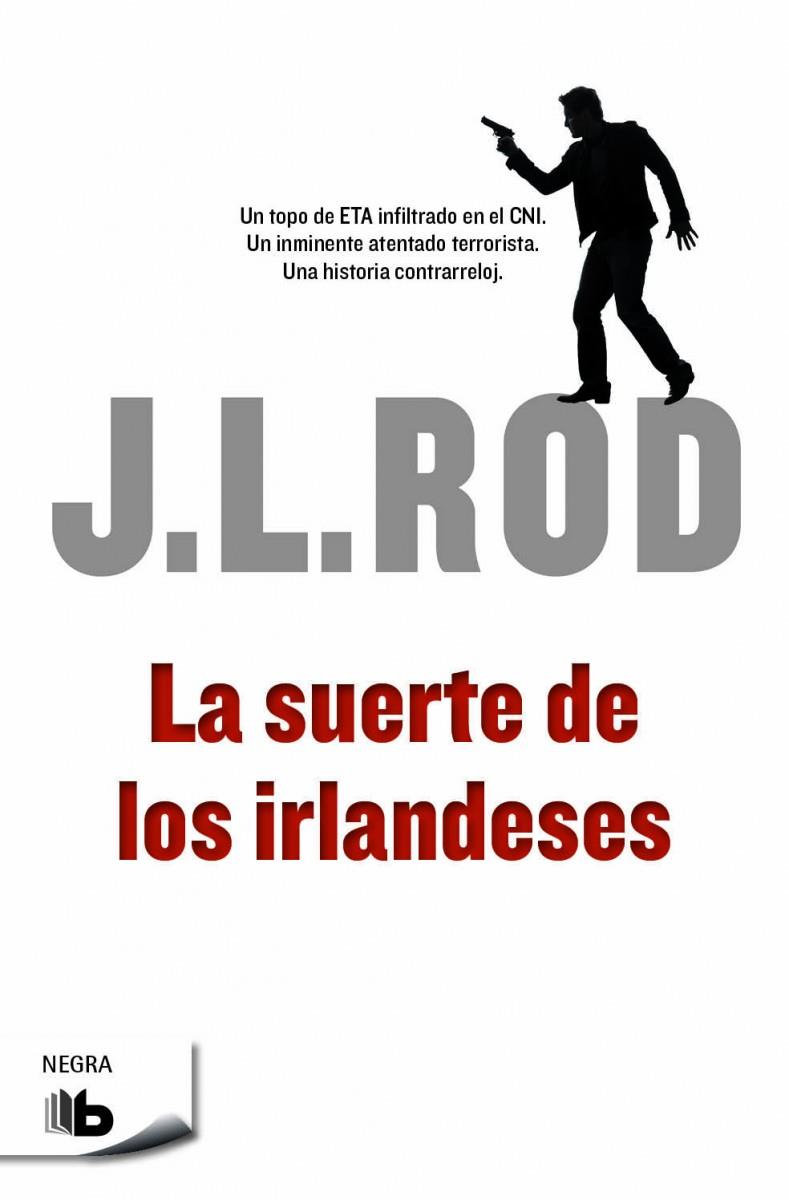 SUERTE DE LOS IRLANDESES, LA | 9788490701553 | ROD, J.L.