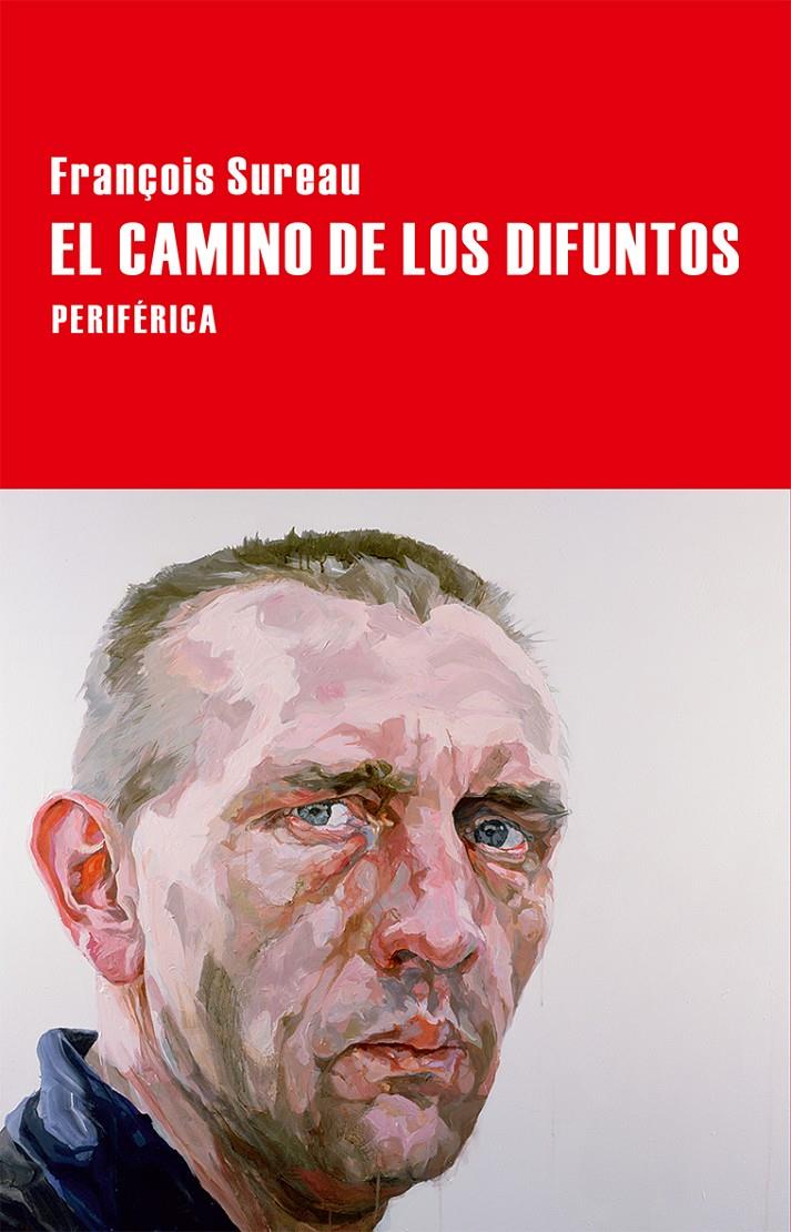 CAMINO DE LOS DIFUNTOS, EL | 9788416291205 | SUREAU, FRANÇOIS