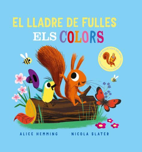 LLADRE DE FULLES, EL. ELS COLORS | 9788418753374 | HEMMING, ALICE