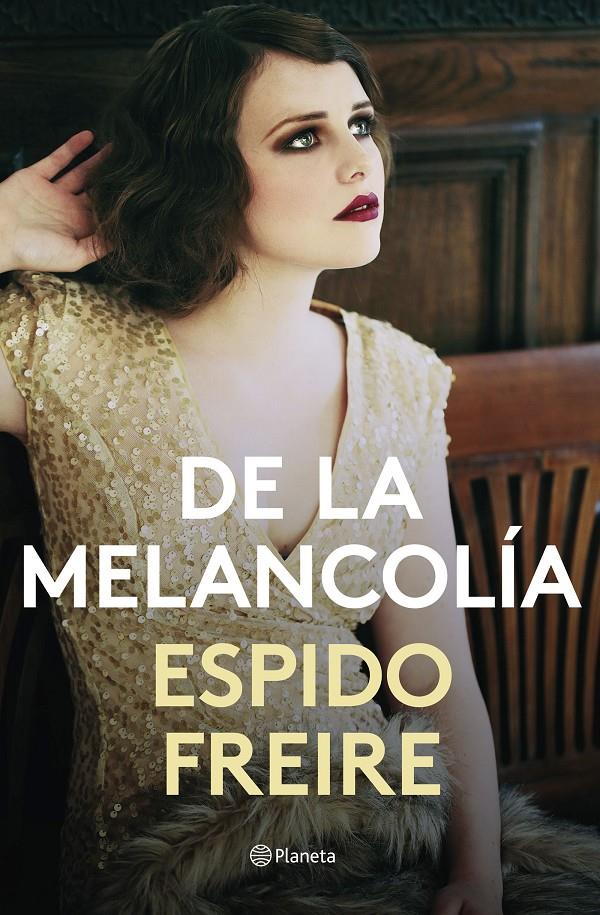 DE LA MELANCOLÍA | 9788408201526 | FREIRE, ESPIDO