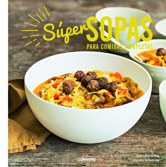 SÚPER SOPAS | 9788416177936 | ANNE-CATHERINE BLEY/DAVID JAPY