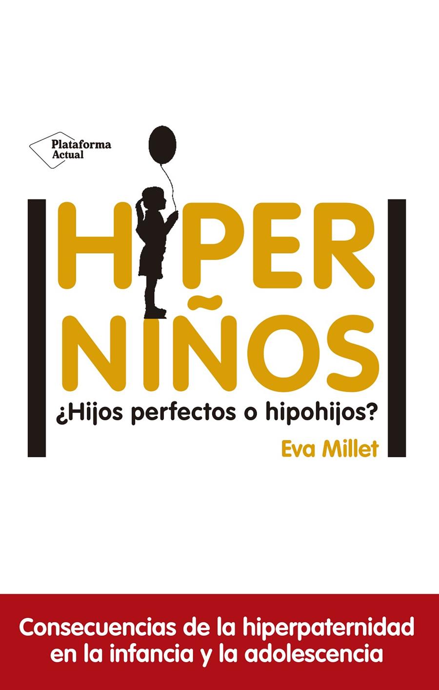 HIPERNIÑOS | 9788417114596 | MILLET MALAGARRIGA, EVA