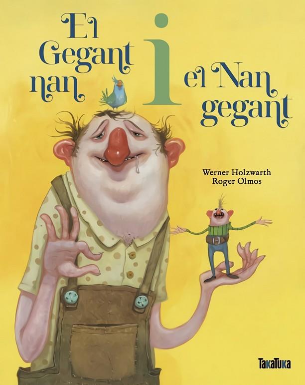 GEGANT NAN I EL NAN GEGANT, EL | 9788418821820 | HOLZWARTH, WERNER/ OLMOS, ROGER