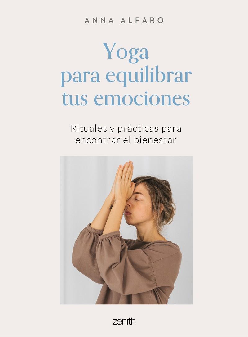 YOGA PARA EQUILIBRAR TUS EMOCIONES | 9788408242772 | ALFARO, ANNA