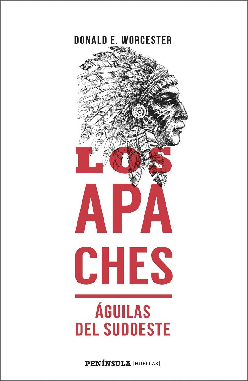 APACHES, LOS | 9788499428352 | WORCESTER, DONALD E.