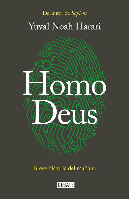 HOMO DEUS | 9788499928081 | YUVAL NOAH HARARI