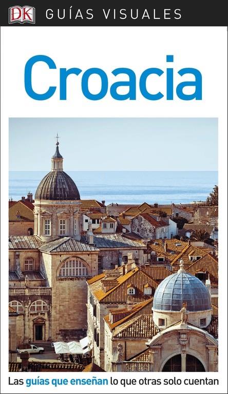 CROACIA-GUIAS VISUALES | 9780241340240 | VARIOS AUTORES