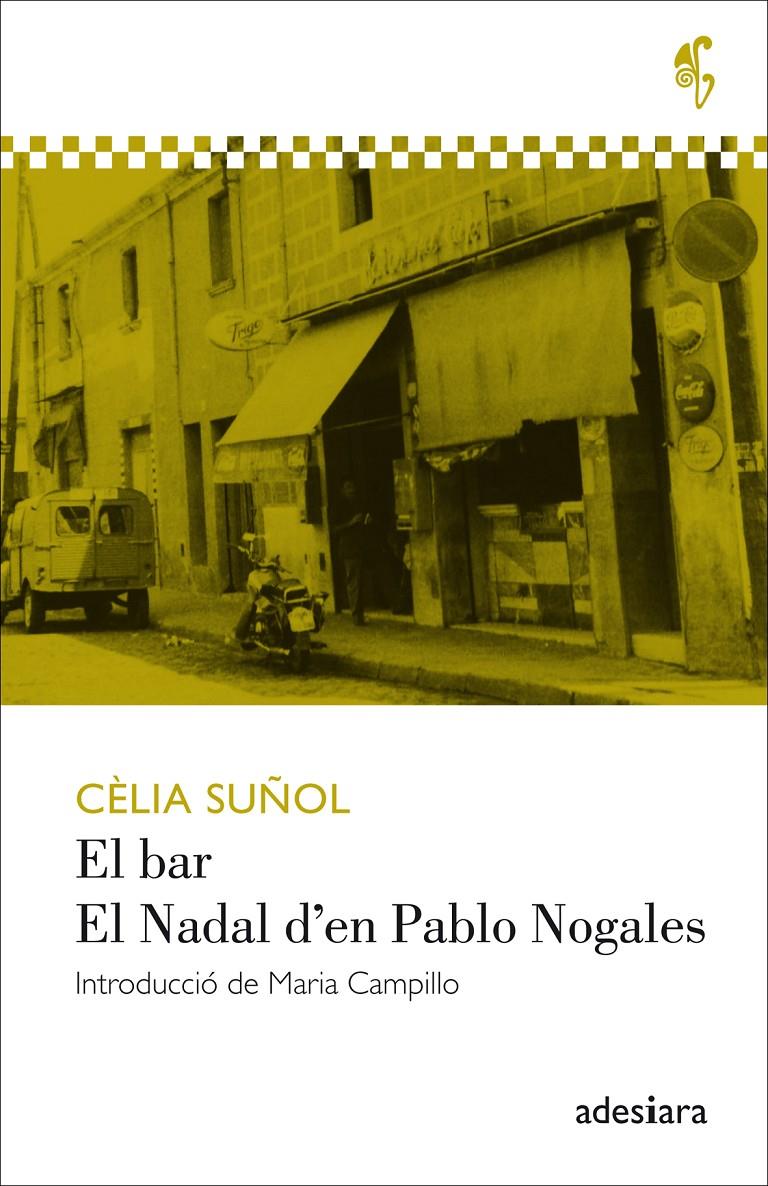 BAR, EL / EL NADAL D'EN PABLO NOGALES | 9788494384493 | SUÑOL, CELIA