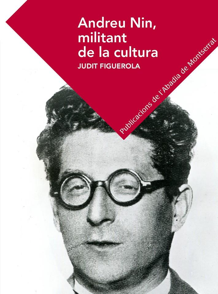 ANDREU NIN, MILITANT DE LA CULTURA | 9788498839500 | FIGUEROLA, JUDIT