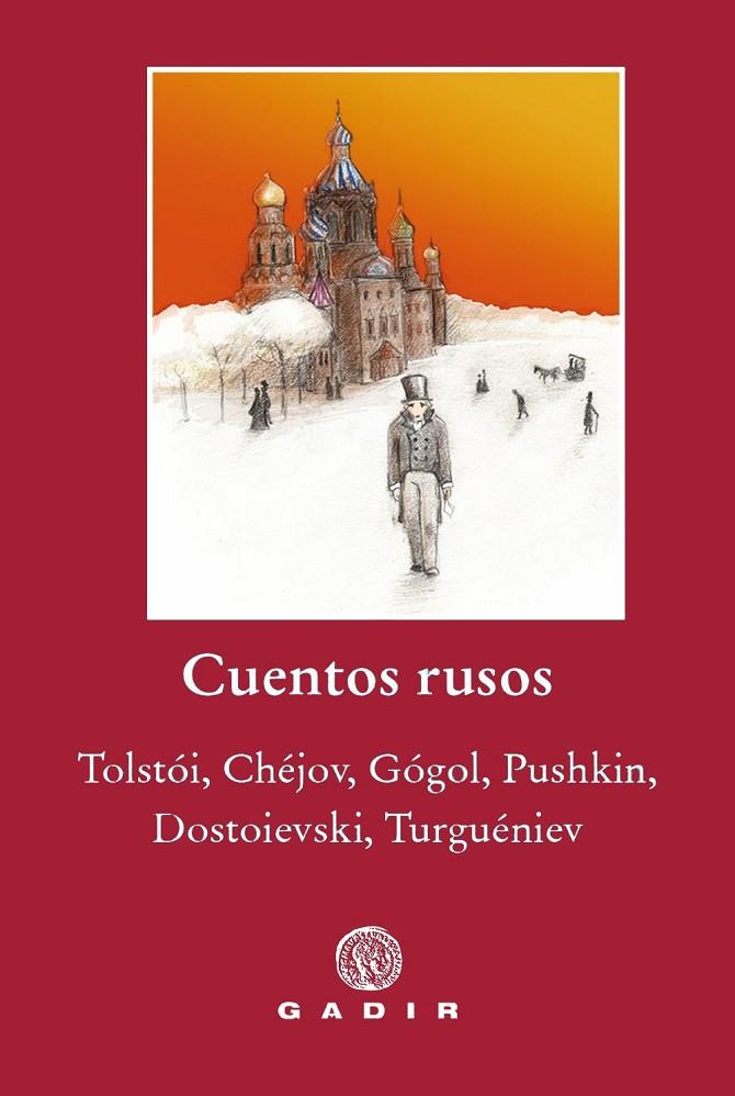 CUENTOS RUSOS | 9788412746013 | TOLSTÓI/CHÉJOV/GÓGOL/PUSHKIN/DOSTOIEVSKI/TURGUÉNIEV