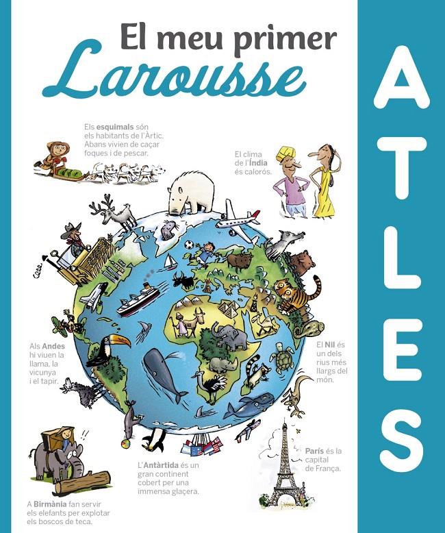 MEU PRIMER ATLES LAROUSSE, EL | 9788416984411 | LAROUSSE EDITORIAL