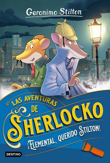 AVENTURAS DE SHERLOCKO.1/ ¡ELEMENTAL, QUERIDO STILTON! | 9788408247081 | STILTON, GERÓNIMO