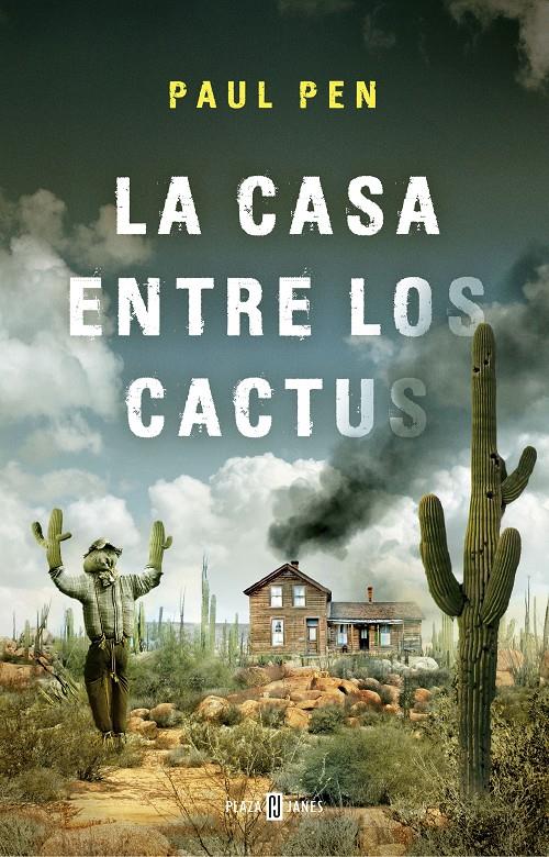 CASA ENTRE LOS CACTUS, LA | 9788401019210 | PEN, PAUL