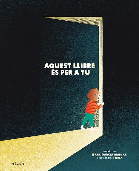 AQUEST LLIBRE ÉS PER A TU | 9788411781510 | GARCÍA MAINAR, ISAAC/ FURIA